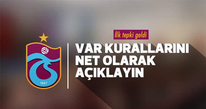 Trabzonspor’dan VAR tepkisi: Buna bir açıklama getirilsin!