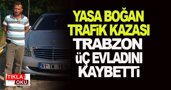 Trabzonspor futbol okulunda görevli trafik kazasında hayatını kaybetti