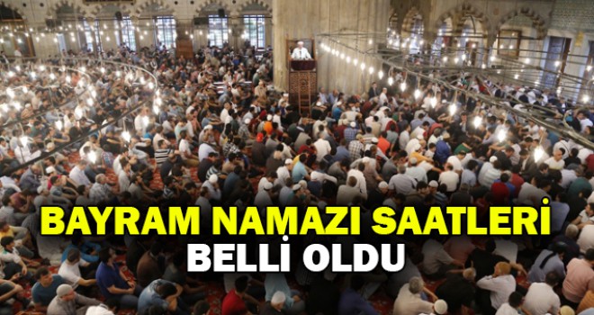 Bayram namazı saatleri