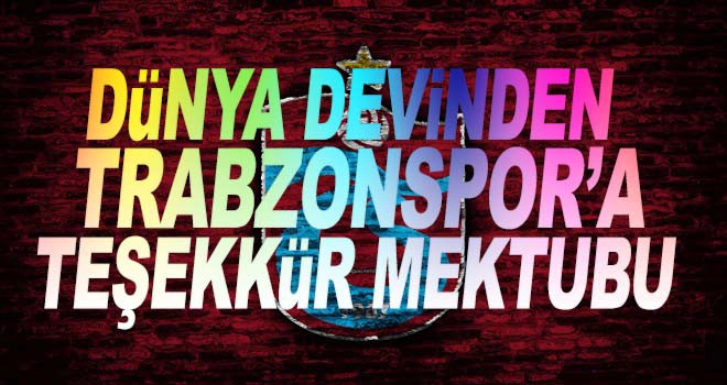 Dünya devinden Trabzonspor'a mektup! Ağaoğlu...