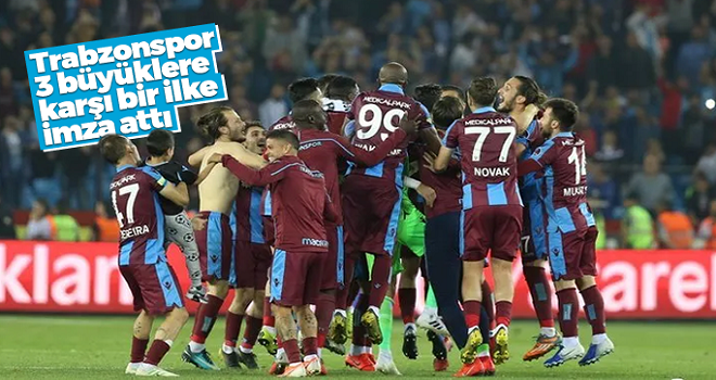 Trabzonspor, 8 sezon sonra 3 büyüklere karşı bir ilke imza attı