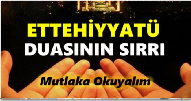 Ettehiyyatü Duasının Muhteşem Sırrı