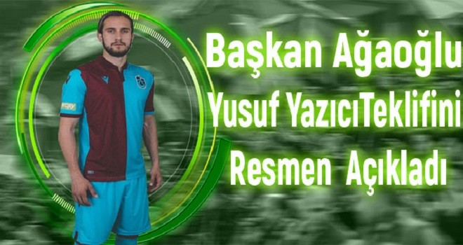 Başkan Yusuf Yazıcı teklifini resmen açıkladı