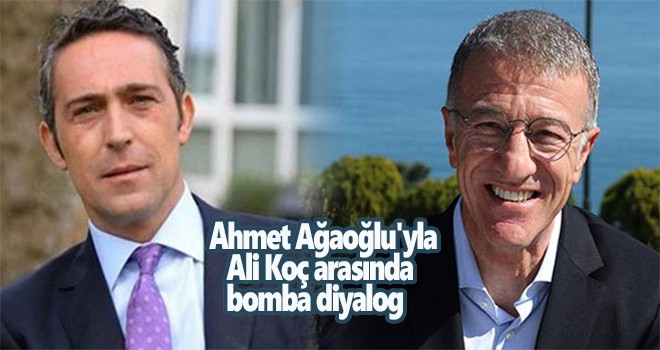 Ahmet Ağaoğlu'yla Ali Koç arasında bomba diyalog