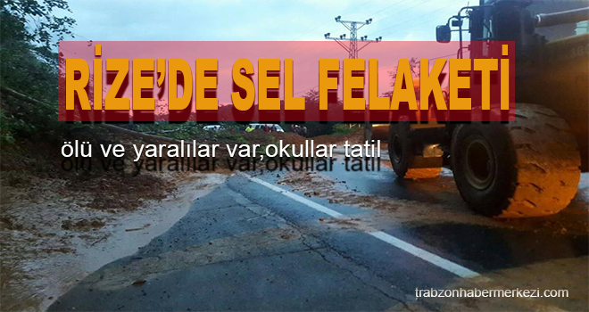 Rize'de sel felaketi