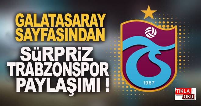 Galatasaray taraftar sayfasından Trabzonspor paylaşımı!