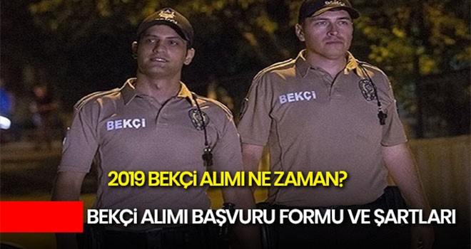 8 bin çarşı ve mahalle bekçisi alınacak