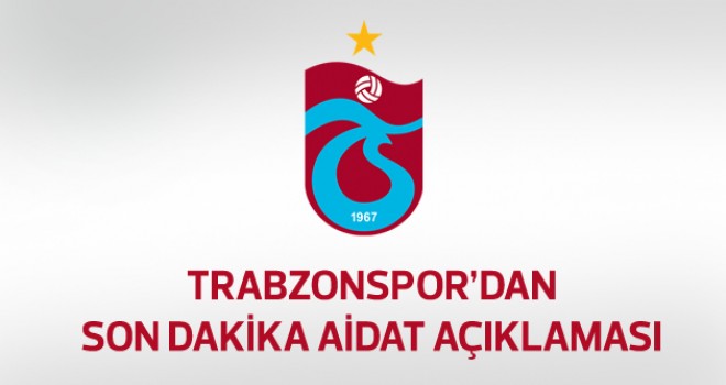 Trabzonspor'dan aidat açıklaması