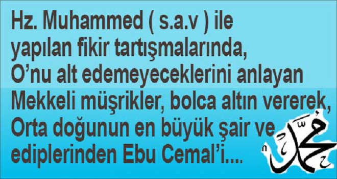 Peygamberimiz ve Ebu Cemal Atışması..