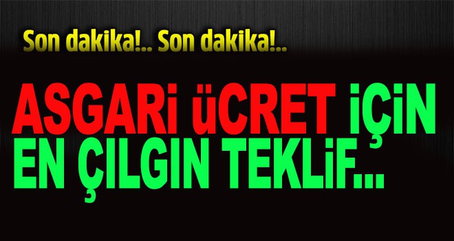 Asgari ücret için en çılgın teklif Saadet Partisi'nden