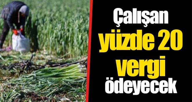 Çalışanlara vergi şoku!