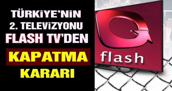 Flash TV kapandı mı? Flash TV’nin yayını neden durdu?