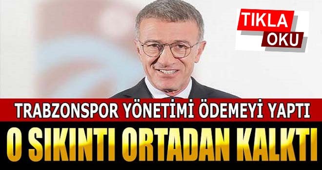 Trabzonspor'da 50 Milyon TL'lik ödeme yapıldı